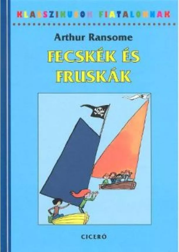 ARTHUR RANSOME - FECSKÉK ÉS FRUSKÁK