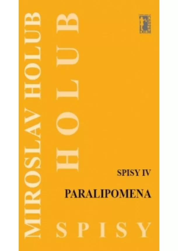 Miroslav Holub - Paralipomena - Spisy IV