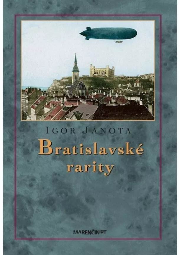 Igor Janota - Bratislavské rarity (2. vydanie)