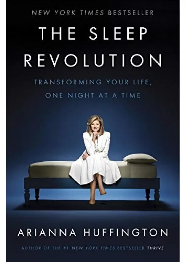 Arianna Huffington - Sleep Revolution