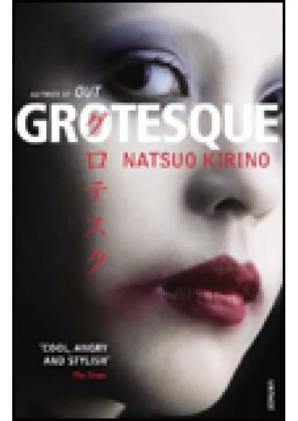 Natsuo Kirino - Grotesque