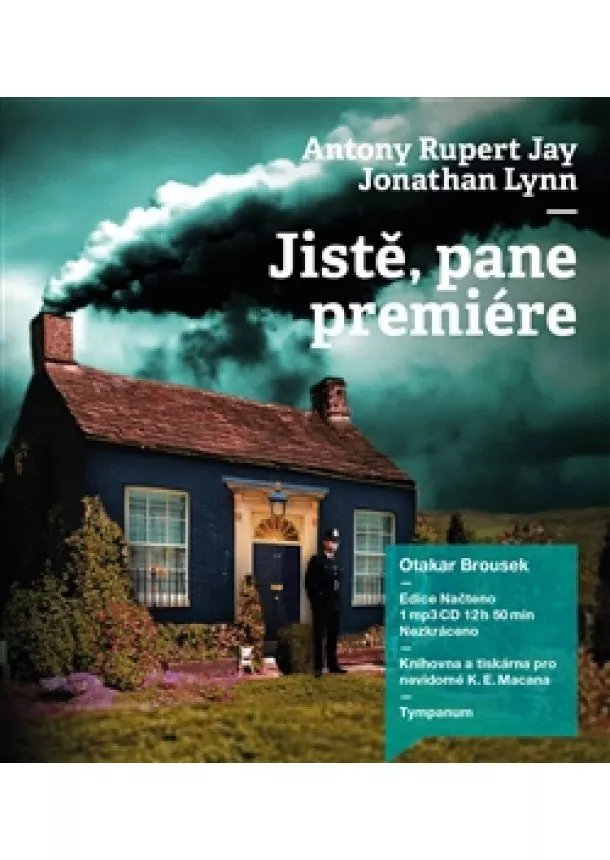 Anthony Rupert Jay  , Jonathan Lynn - Jistě, pane premiére [Audio na CD]