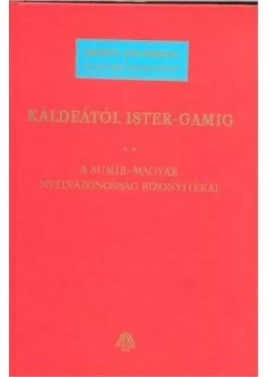 KÁLDEÁTÓL ISTER-GAMIG II.