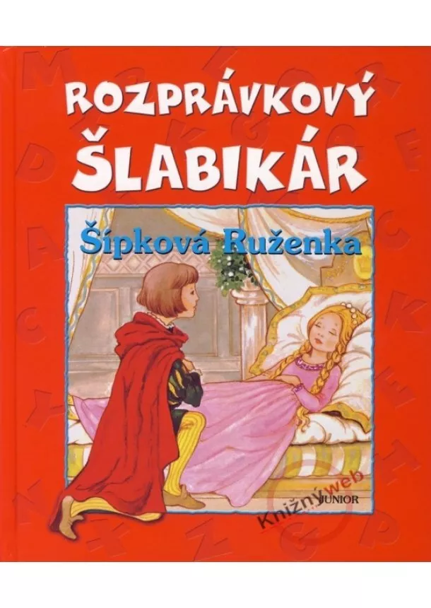 Marta Hollá - Rozprávkový šlabikár - Šípová Ruženka