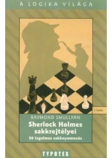 Sherlock Holmes sakkrejtélyei (5. kiadás)