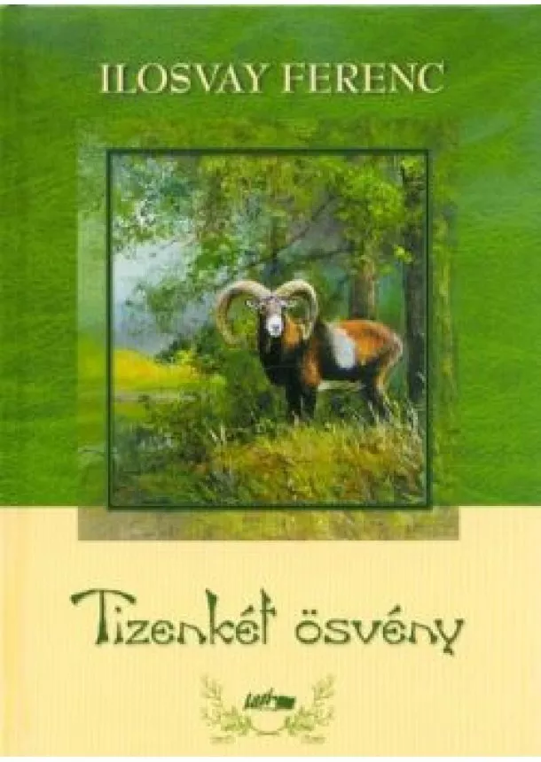 Ilosvay Ferenc - Tizenkét ösvény