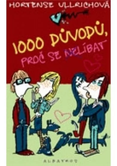 1000 důvodů, proč se (ne)líbat