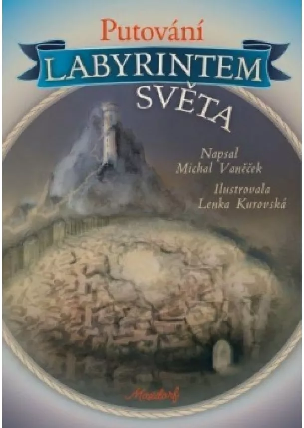 Michal Vaněček - Putování labyrintem světa