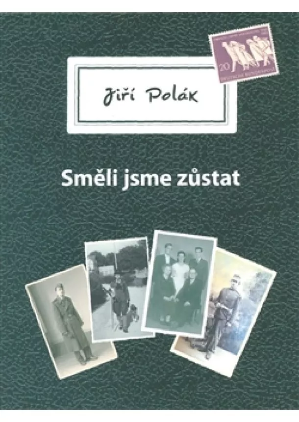 Jiří Polák - Směli jsme zůstat