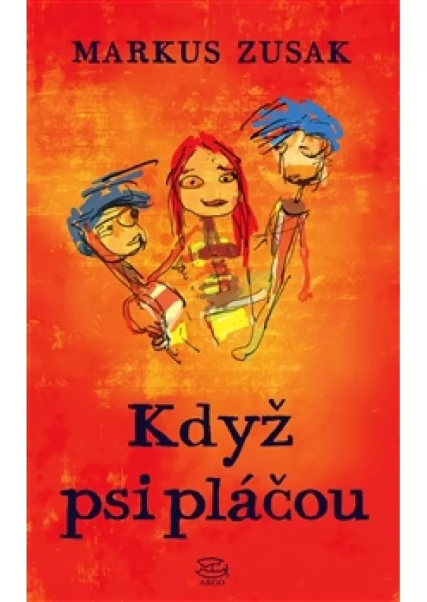 Markus Zusak - Když psi pláčou