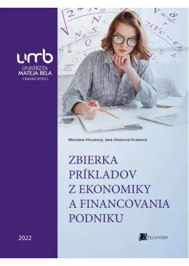 Miroslava Vinczeová, Jana Hroncová Vicianová - Zbierka príkladov z ekonomiky a financovania podniku