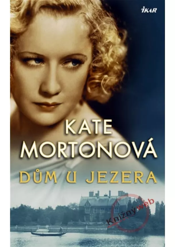 Kate Mortonová - Dům u jezera