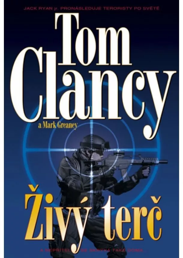 Tom Clancy, Mark Greaney  - Živý terč