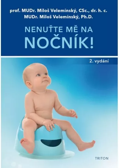 Nenuťte mě na nočník! - 2.vydání