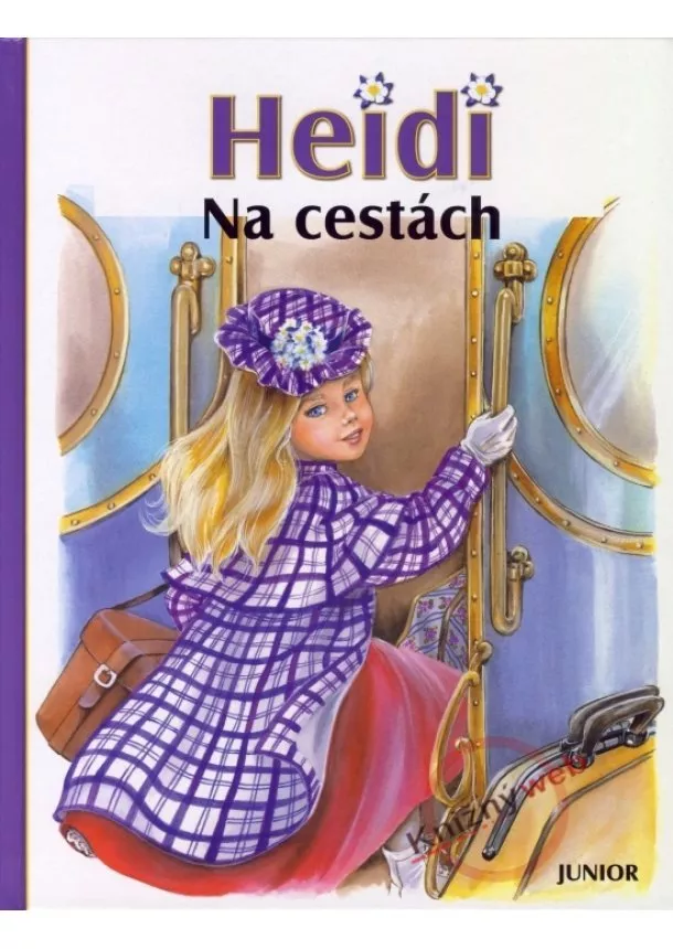 Johanna Spyri, Marie-José Maury, - Heidi - Na cestách