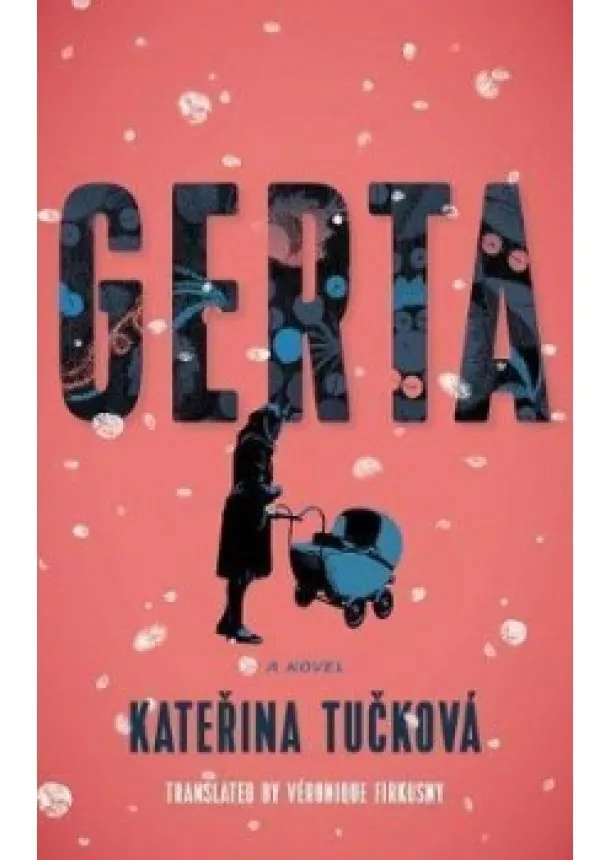 Kateřina Tučková - Gerta : A Novel