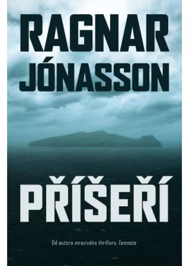 Ragnar Jónasson - Příšeří