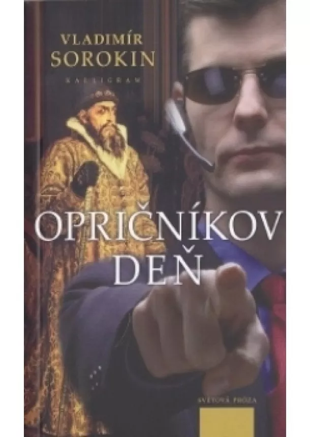 Sorokin, Vladimír - OPRIČNÍKOV DEŇ