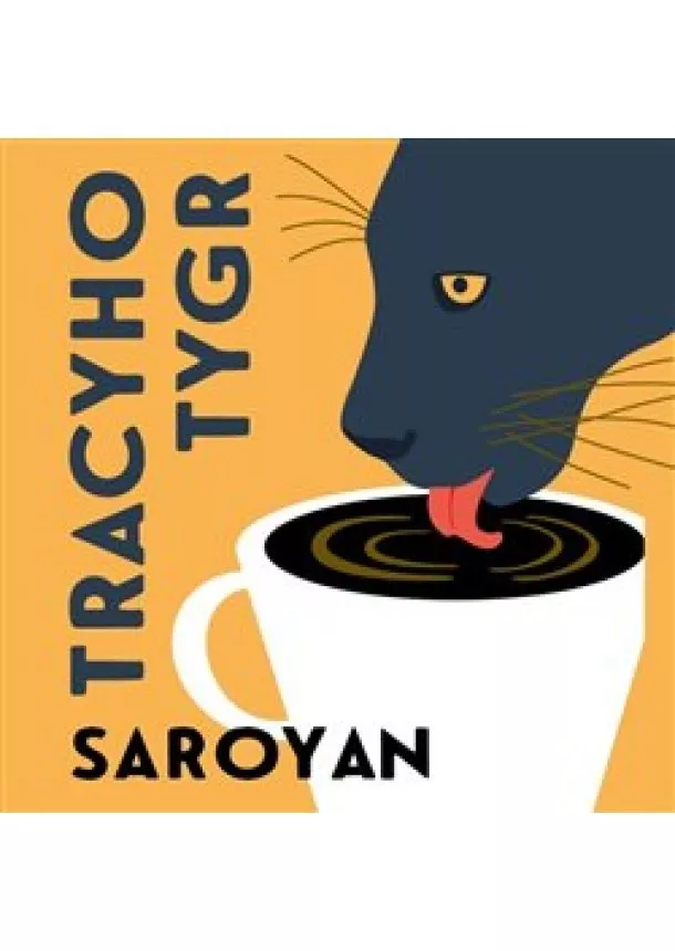 William Saroyan - Tracyho tygr (1x Audio na CD - MP3)