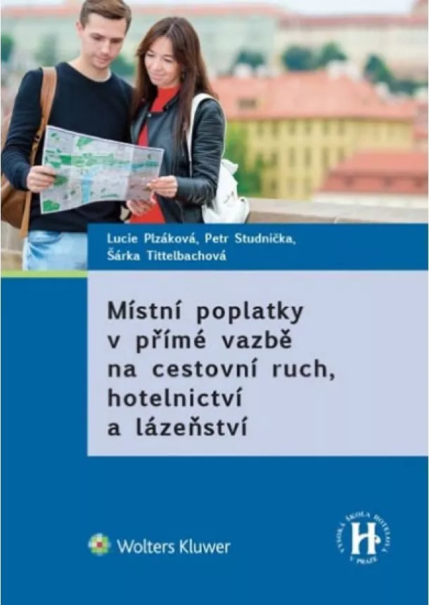 Lucie Plzáková, Studnička Petr - Místní poplatky v přímé vazbě na cestovní ruch