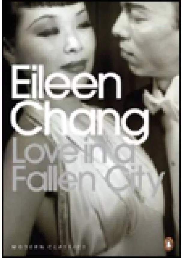 Eileen Chang - Love in a Fallen City