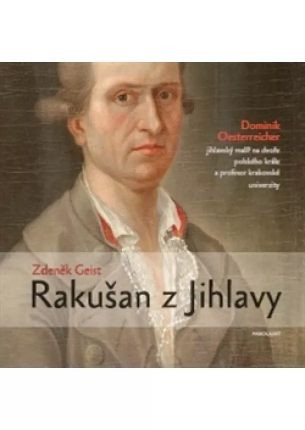 Zdeněk Geist - Rakušan z Jihlavy