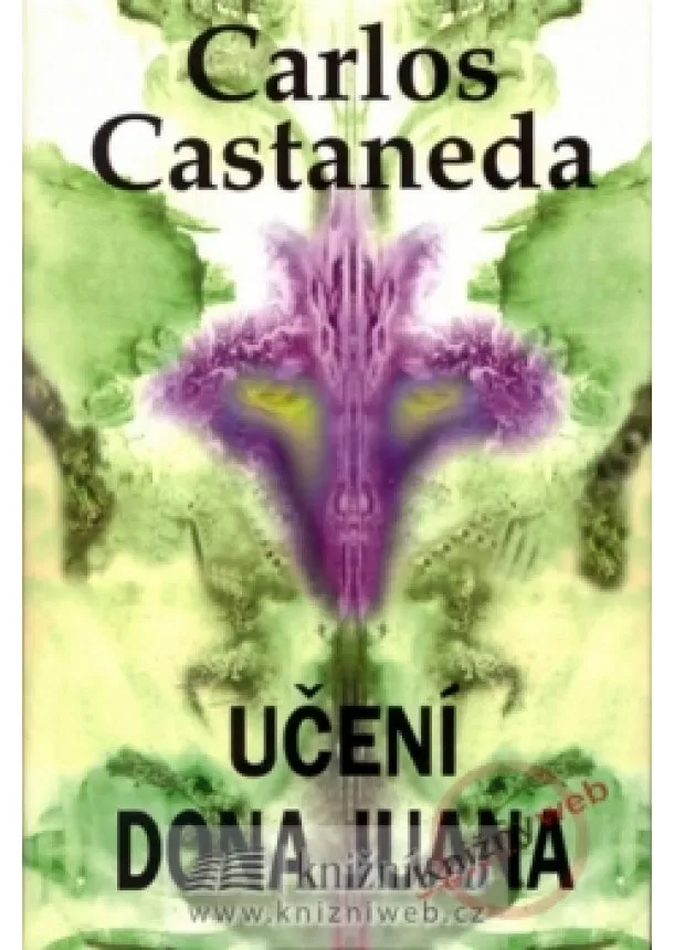 Carlos Castaneda - Učení Dona Juana