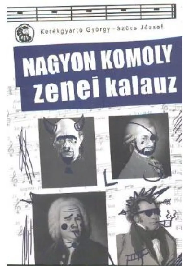 Szűcs József - NAGYON KOMOLY ZENEI KALAUZ