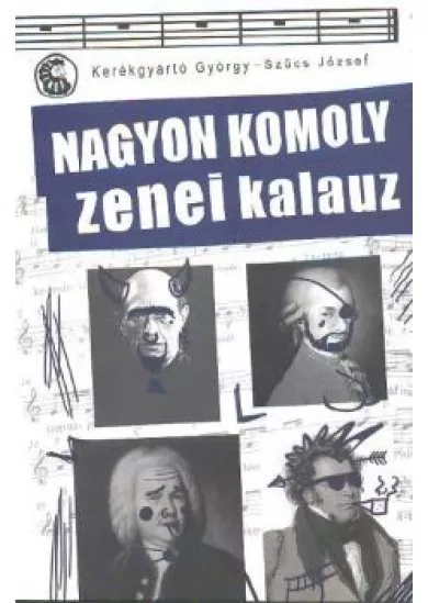 NAGYON KOMOLY ZENEI KALAUZ