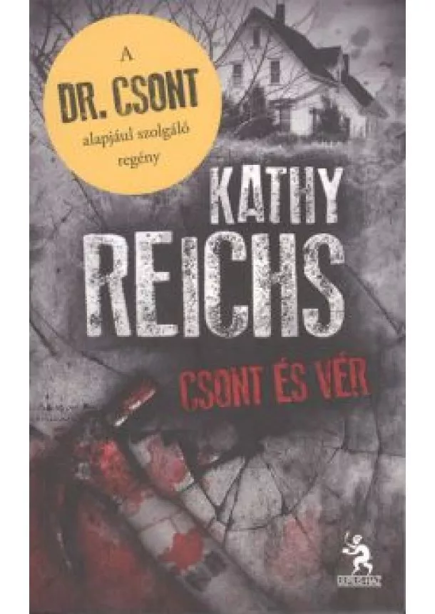 Kathy Reichs - CSONT ÉS VÉR