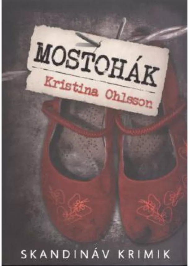 KRISTINA OHLSSON - MOSTOHÁK