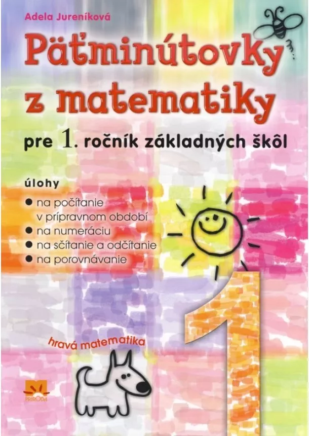 Adela Jureníková - Päťminútovky z matematiky pre 1.ročník základných škôl - 2. vydanie