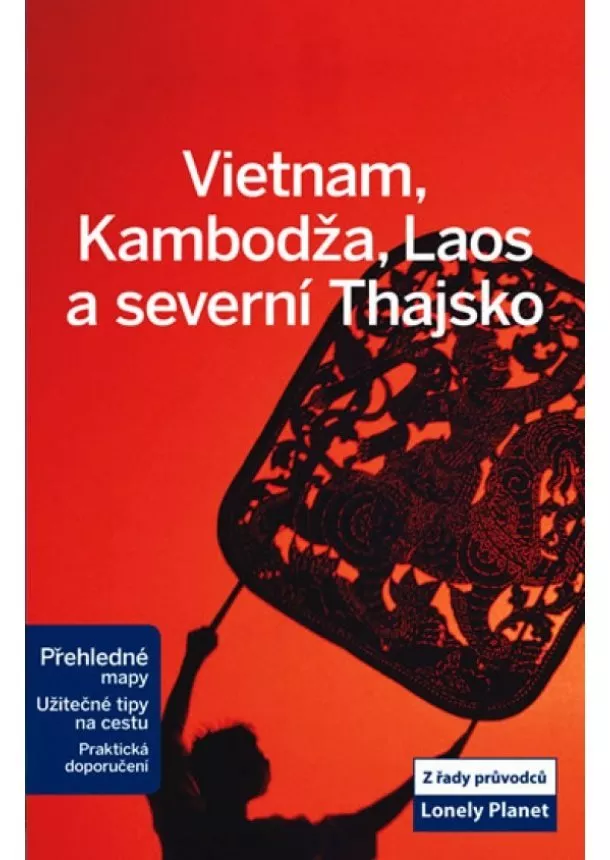 autor neuvedený - Vietnam, Kambodža, Laos...-Lonely Planet