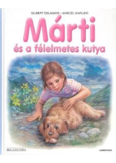 MÁRTI ÉS A FÉLELMETES KUTYA