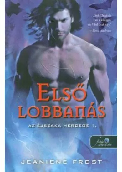 Első lobbanás - Az éjszaka hercege 1.