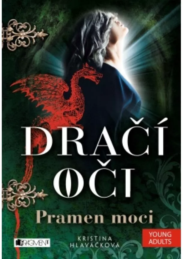 Kristina Hlaváčková - Dračí oči – Pramen moci