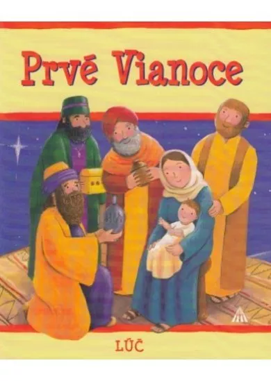 Prvé Vianoce (2.vydanie) - Biblické príbehy pre deti