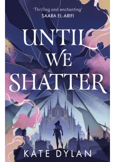 Until We Shatter