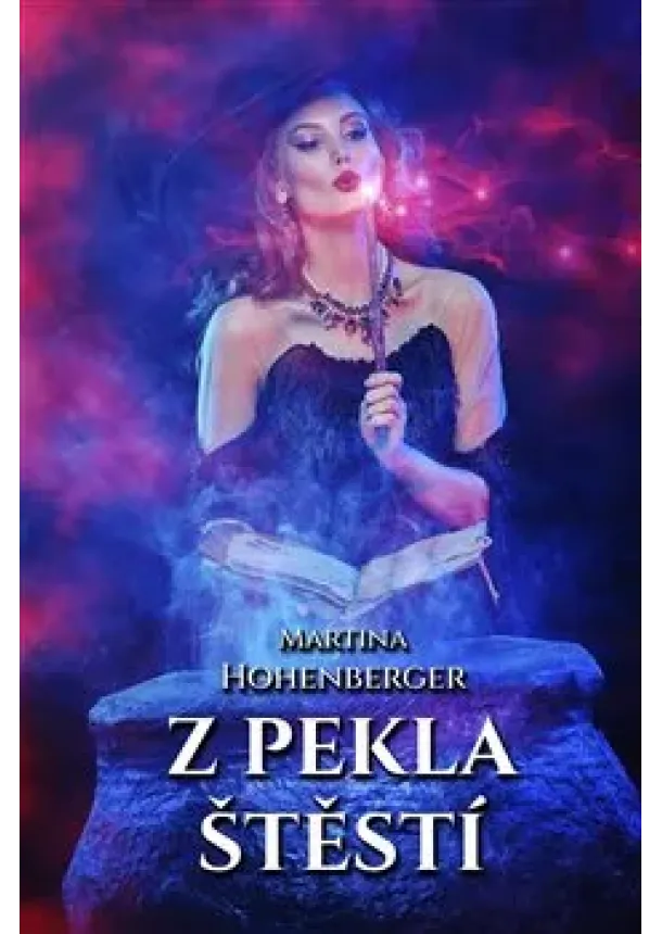 Martina Hohenberger - Z pekla štěstí