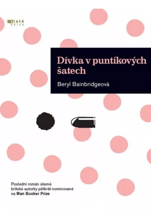 Beryl Bainbridge - Dívka v puntíkových šatech