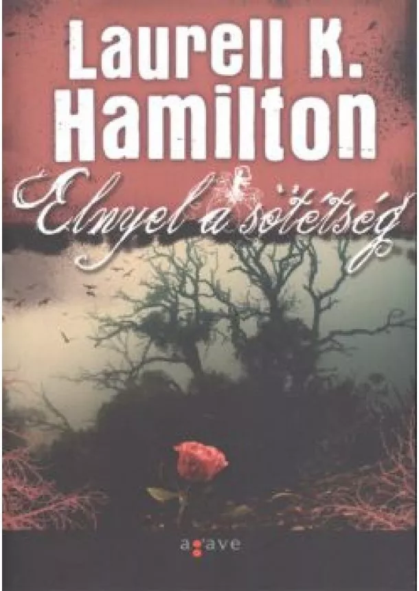 LAURELL K. HAMILTON - ELNYEL A SÖTÉTSÉG