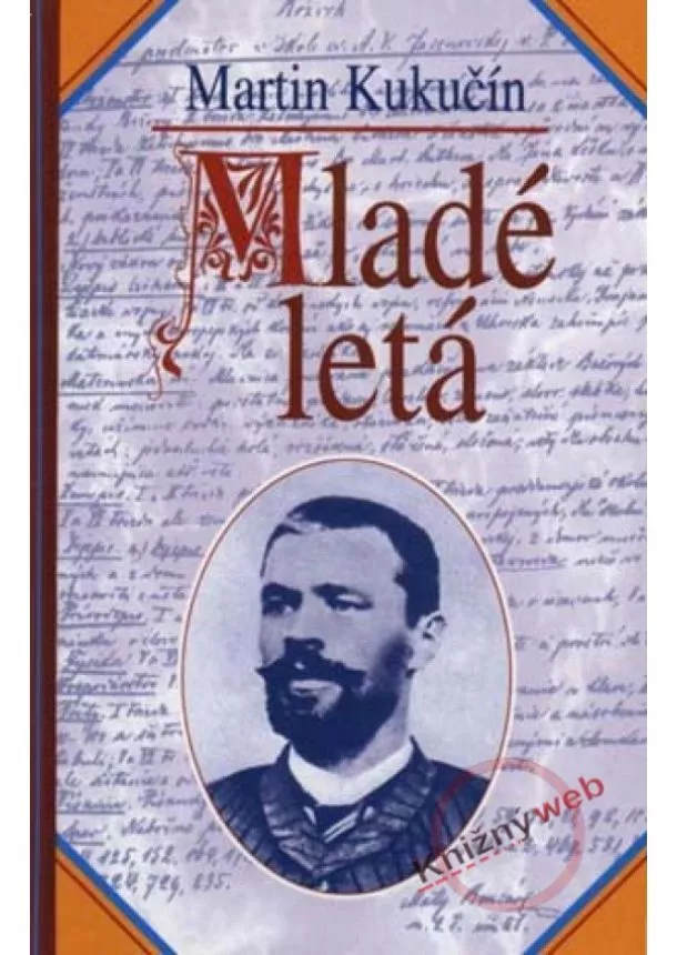 Martin Kukučín - Mladé letá