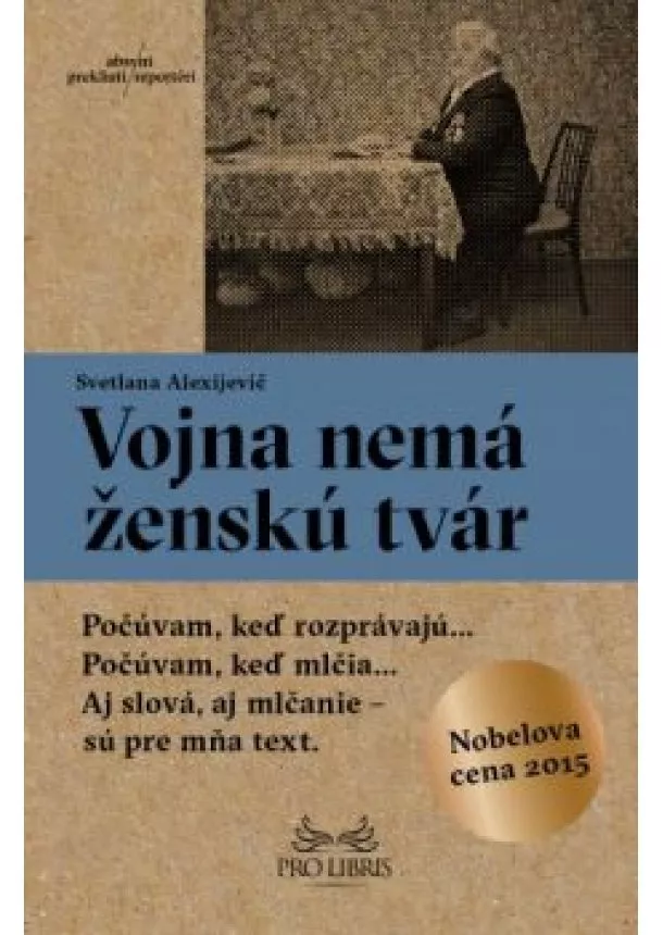 Svetlana Alexijevič - Vojna nemá ženskú tvár