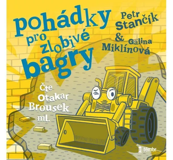 Petr Stančík - Pohádky pro zlobivé bagry - audioknihovna