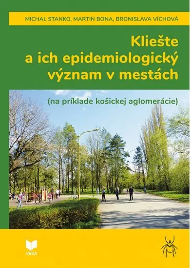 Kliešte a ich epidemiologický význam v mestách - na príklade košickej aglomerácie