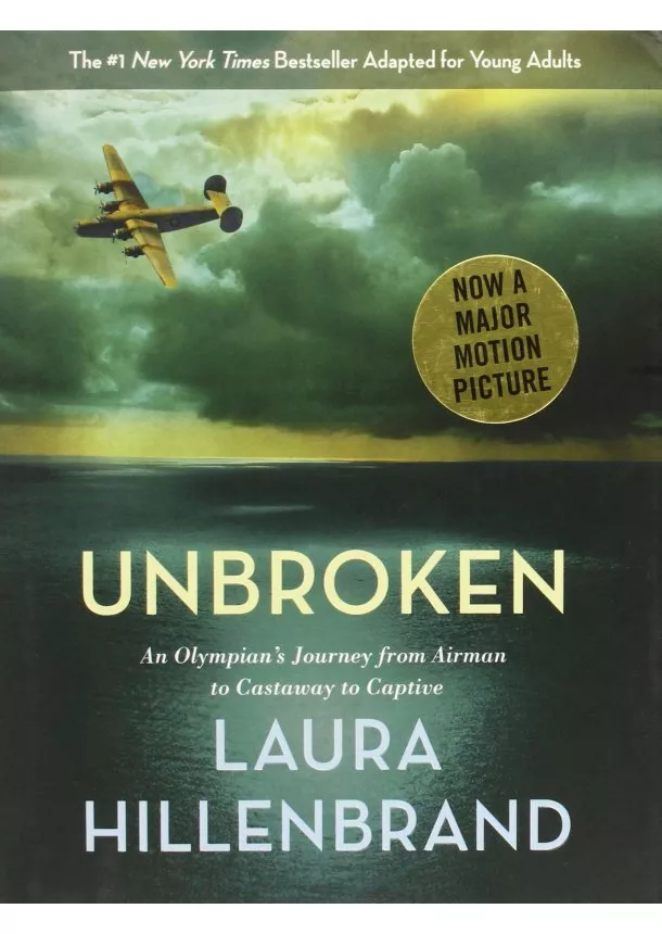 Laura Hillenbrand - Unbroken The Young Adult Adaptation