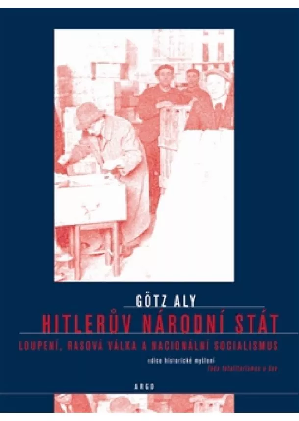 Götz Aly - Hitlerův národní stát