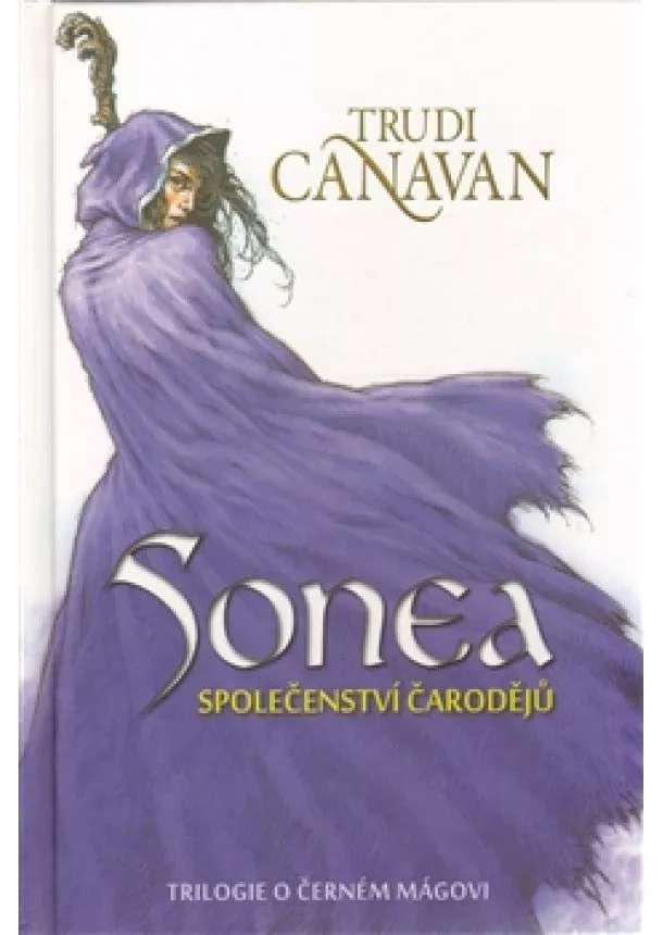 Trudi Canavan - Sonea: Společenství čarodějů