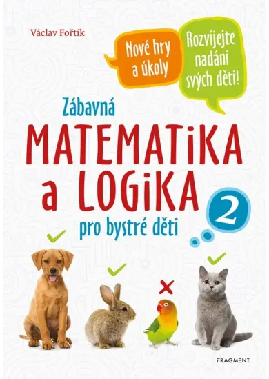 Zábavná matematika a logika pro bystré děti 2 