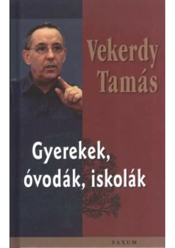 VEKERDY TAMÁS - GYEREKEK, ÓVODÁK, ISKOLÁK